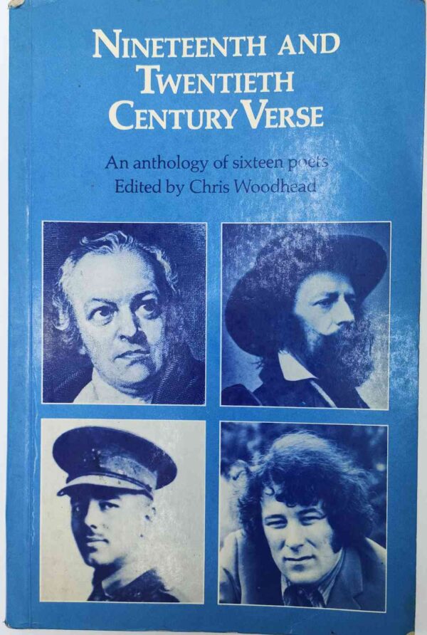 Nineteenth and Twentieth Century Verseقصة القرنين التاسع عشر و العشرون مؤسسة أوكسفورد تأليف كريس وود هيد 239 صفحة