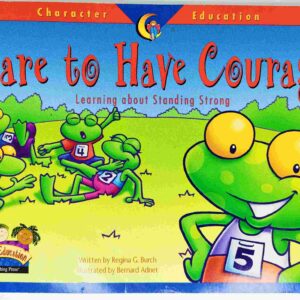 قصة "هل تجرؤ" للمؤلف ريجينا بيرش باللغة الإنجليزية 16 صفحة من القطع المتوسط Dare to Have Courage A story by Regina G. Burch In English