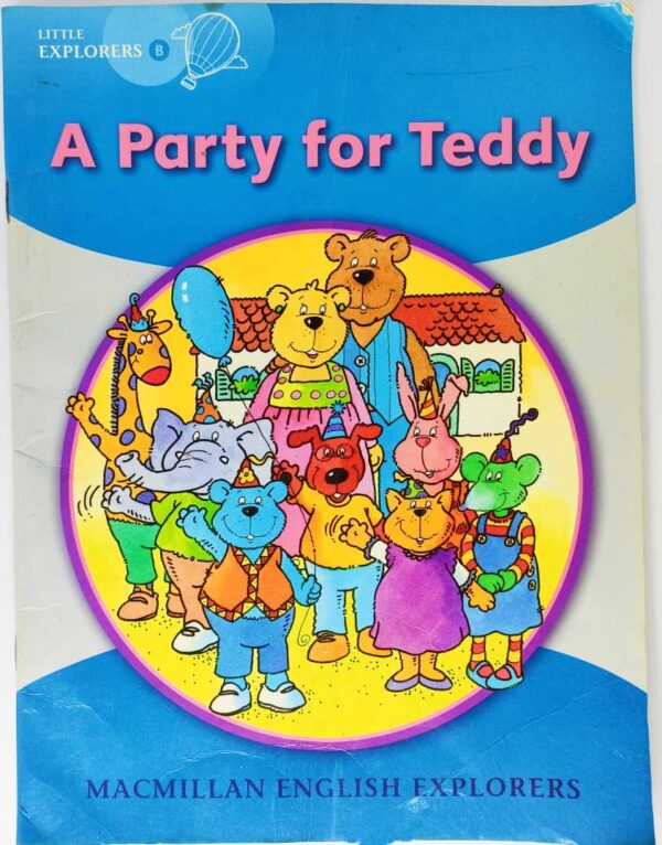 قصة "حفل لتيدي" للمؤلف باربارا ميتشيل هيل باللغة الإنجليزية 24 صفحة من القطع المتوسط A Party for Teddy A story by Barbara Mitchellhill In English