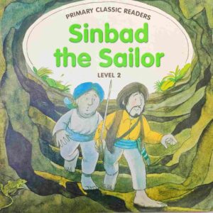 قصة سندباد البحار باللغة الإنجليزية المستوى الثاني للمؤلفة جوان سوان Sinbad the Sailor Primary Classic Readers
