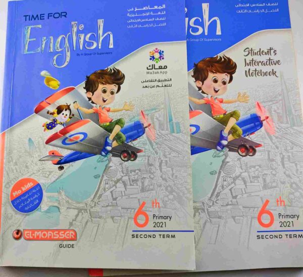 El-Moasser - Time for English - 6th Primary - Second Term - 2021 2 Books only: Main Book Student's Interactive Notebook عدد الصفحات: 284 2021 الحالة: مستعمل بعض الصفحات بها بعض التعليقات والعلامات