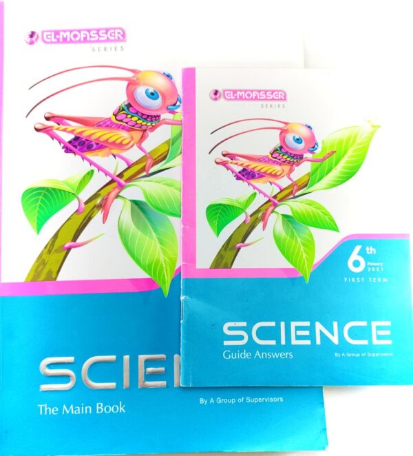 Science 6th Primary First Term El-Moasser 2 books: -the main book -Guide answers Used Printed 2021 المعاصر للصف السادس الابتدائي - الفصل الدراسي الأول باللغة الإنجليزية